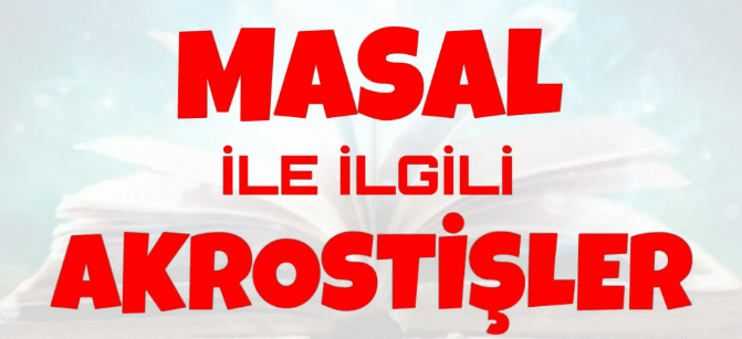 masal ile ilgili akrostişler