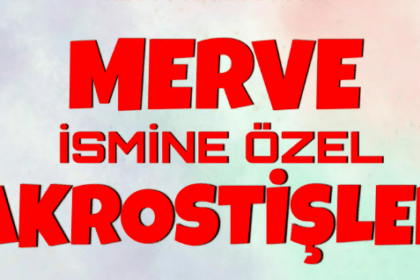 merve akrostiş