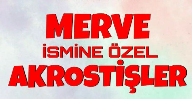 merve akrostiş